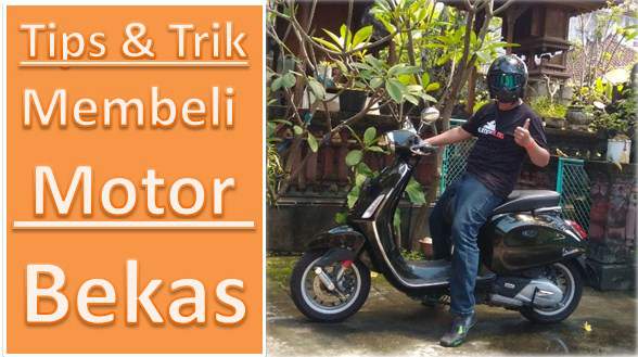 Tips-dan-trik-membeli-motor-Bekas Tips-dan-trik-membeli-motor-Bekas