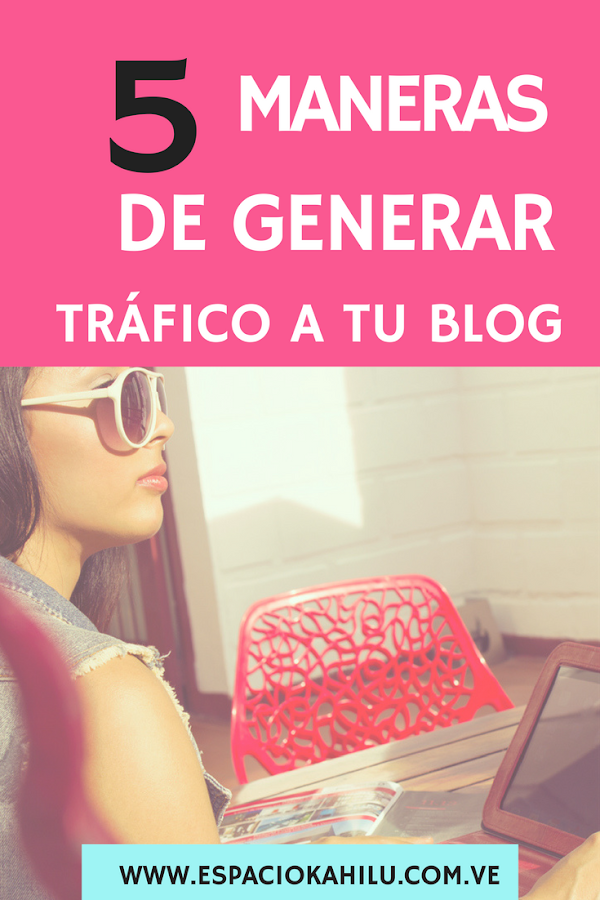 Como generar tráfico para mi blog
