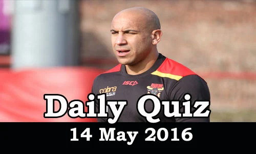 Daily Current Affairs Quiz - 14 May 2016