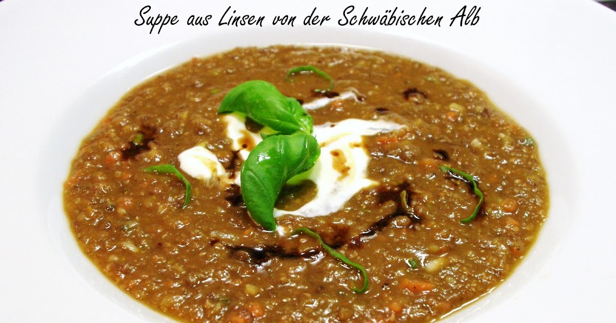 stuttgartcooking: Eine Suppe mit Linsen von der Schwäbischen Alb