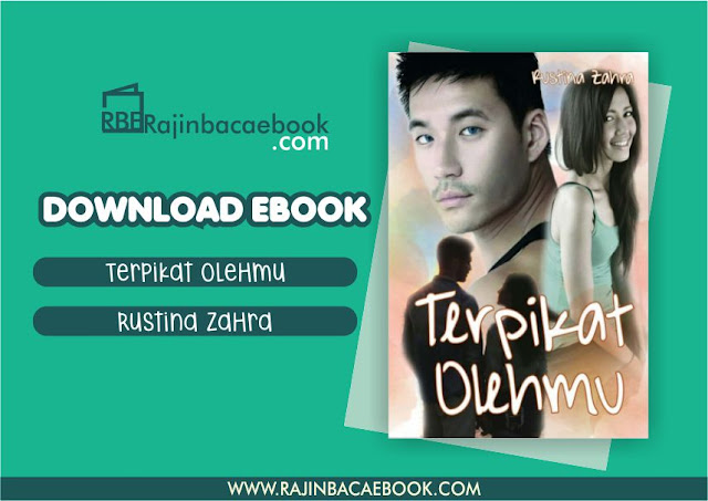 Download Novel Terpikat Olehmu by Rustina Zahra Pdf Download Novel Terpikat Olehmu by Rustina Zahra Pdf