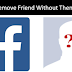 Unfriend Someone On Facebook Without Them Knowing