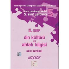 Karekök 5.Sınıf Din Kültürü ve Ahlak Bilgisi Soru Bankası Karekök 5.Sınıf Din Kültürü ve Ahlak Bilgisi Soru Bankası
