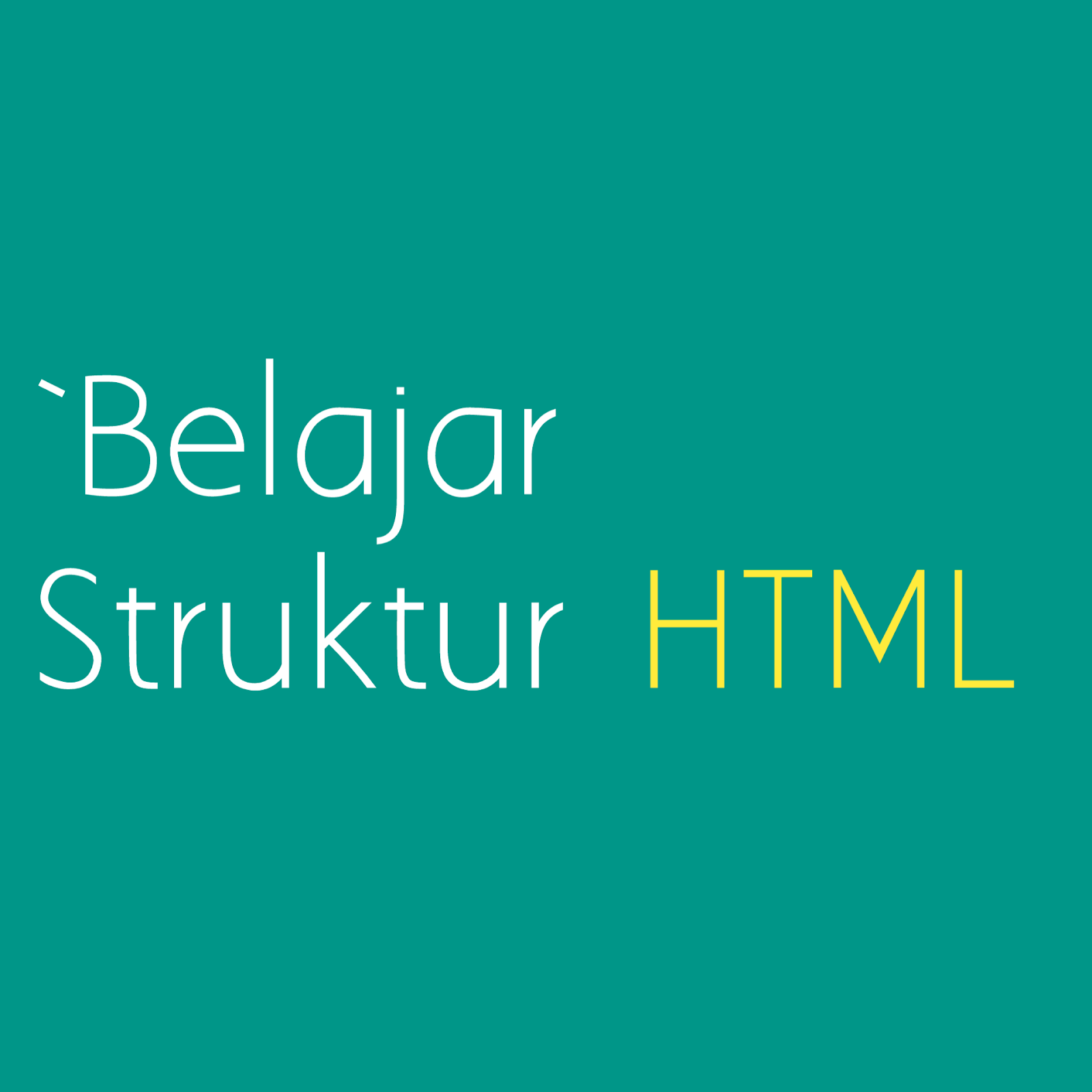 Belajar Struktur HTML