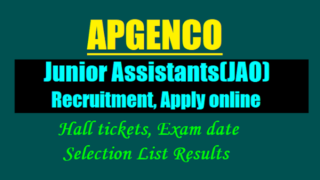 APGENCO Junior Assistants(JAO) Recruitment 2017, Apply online apgenco trainee junior assistants(ja) recruitment 2017,apgenco ja recruitment online application form,apgenco ja recruitment 2017 hall tickets results selection list results