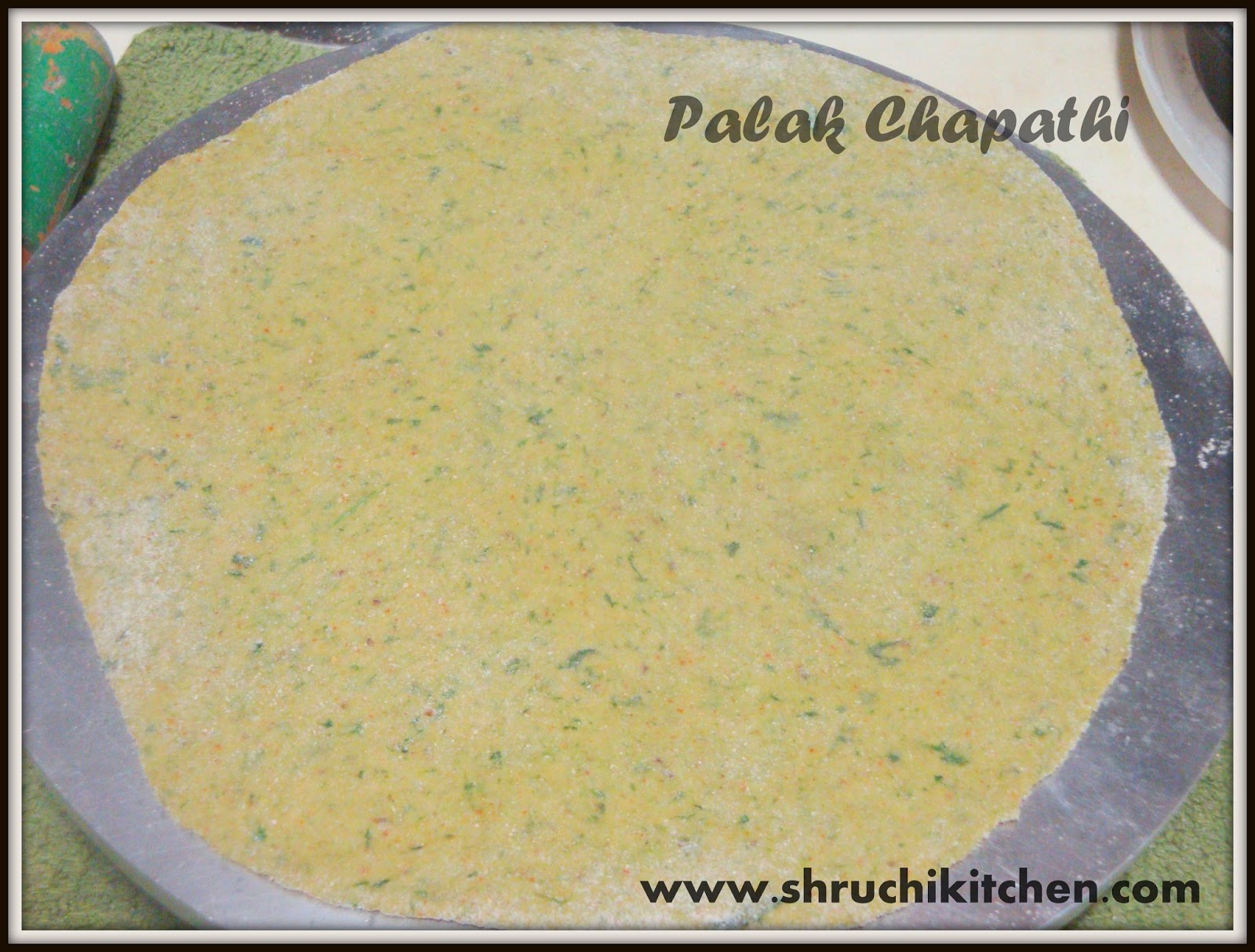 Shruchi Kitchen: Palak Chapathi