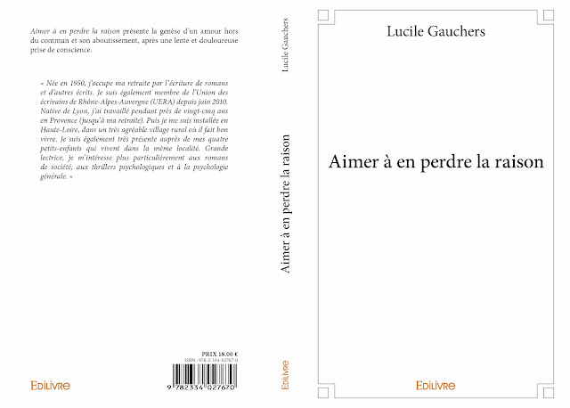 Paroles De Aimer à Perdre La Raison Lucile Gauchers - "Aimer à en perdre la raison" | Union des Ecrivains