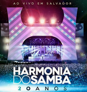 Baixar DVD Harmonia do Samba: 20 Anos Ao Vivo em Salvado Baixar DVD Harmonia do Samba: 20 Anos Ao Vivo em Salvado