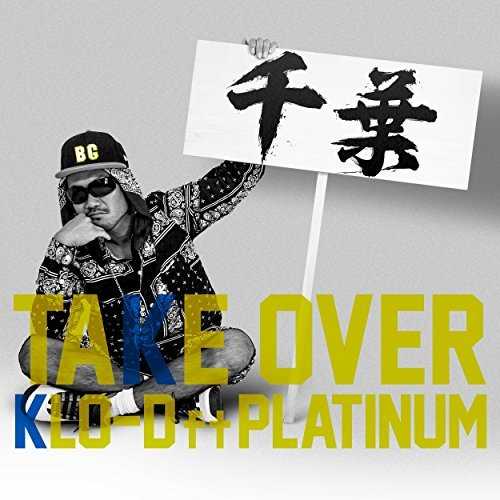 [MUSIC] KLO-D – TAKE OVER (feat. PLATINUM) (2014.11.12/MP3/RAR)
