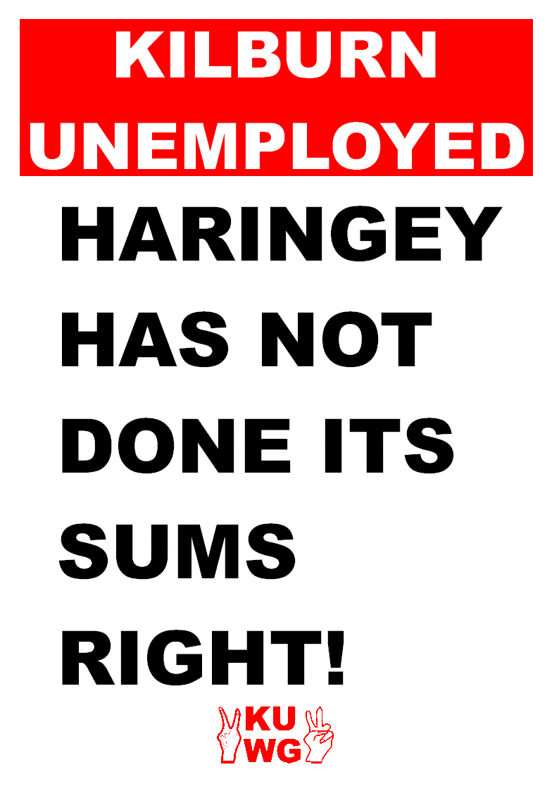 Kilburn Unemployed Workers Group — the Kwug Blog Placards in support