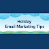 Holiday Email Marketing Tips Infographic