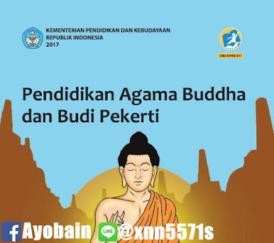 Download Buku Siswa Pendidikan Agama Buddha Dan Budi Pekerti SMA / SMK Kelas X Kurikulum 2013 Revisi (GRATIS) Download Buku Siswa Pendidikan Agama Buddha Dan Budi Pekerti SMA / SMK Kelas X Kurikulum 2013 Revisi (GRATIS)