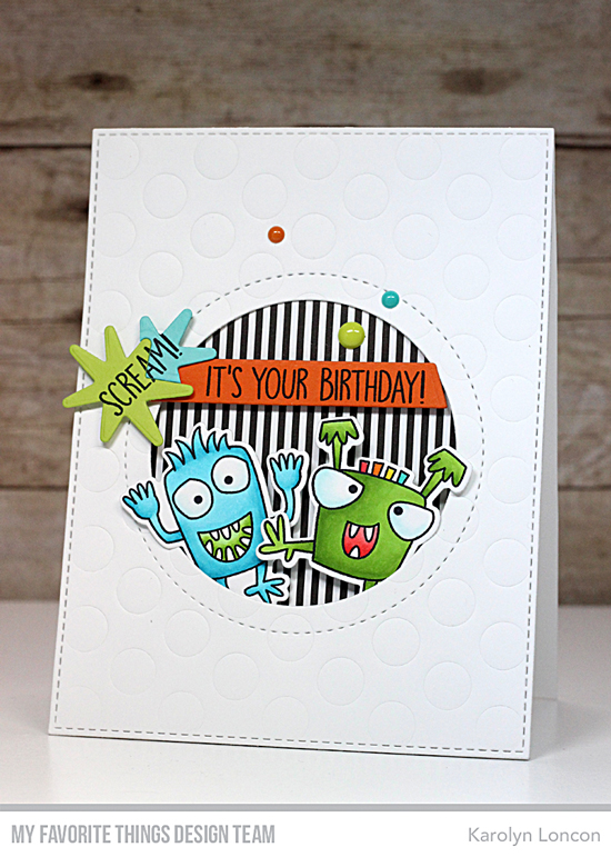 Handmade card by Karolyn Loncon featuring products from My Favorite Things #mftstamps