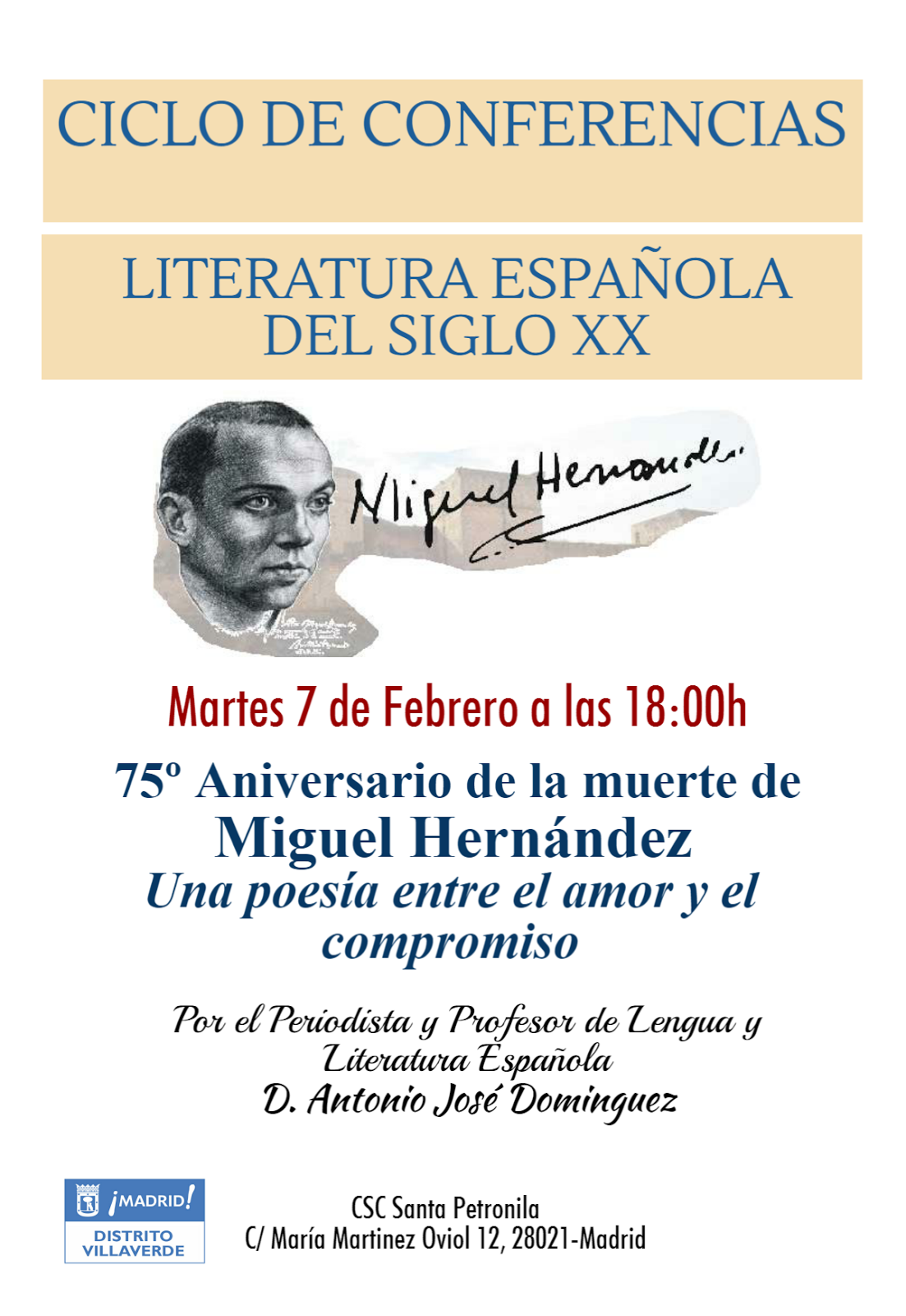 CENTRO SOCIOCULTURAL SANTA PETRONILA Conferencia, Miguel Hernández CENTRO SOCIOCULTURAL SANTA PETRONILA Conferencia, Miguel Hernández