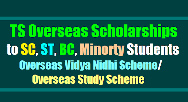 TS Overseas Vidya Nidhi/Study Scholarships Scheme to SC, ST, BC, Minorty Students ts overseas scholarships scheme/ts overseas vidya nidhi scheme/ts overseas study scholarships scheme to sc,st,bc,minorty students,telangana sc,st,bc,minority students overseas scholarships/ts foreign study scheme scholarships/ ts foreign education scheme scholarships