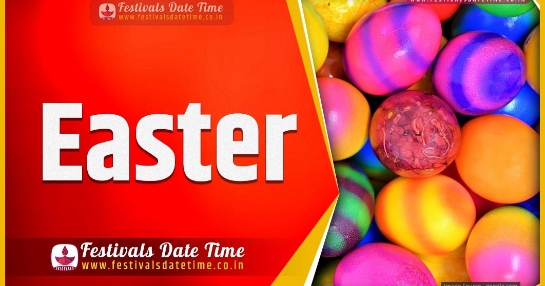 2022 Easter Date and Time, 2022 Easter Festival Schedule and Calendar