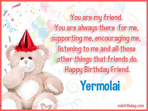 Yermolai Happy birthday friends always Yermolai Happy birthday friends always