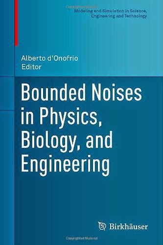 http://kingcheapebook.blogspot.com/2014/07/bounded-noises-in-physics-biology-and.html