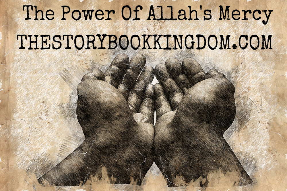The Power Of Allah's Mercy