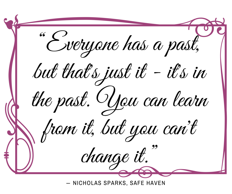 Everyone has a past... Nicholas Sparks, Safe Haven