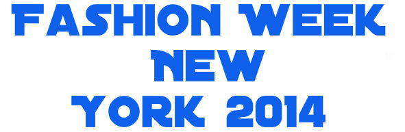 Fashion Week New York 2014