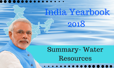 India Yearbook 2018 Summary- Water Resources