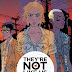 THEY'RE NOT LIKE US: è uscito il secondo volume
