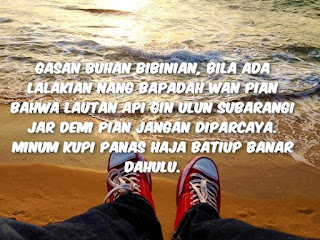 Kata Kata Mutiara Bahasa Banjarmasin / Ingatlah kata kata di atas bahwa
