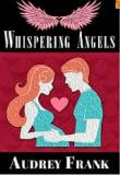 Whispering Angels (Book 2 The Angel Trilogy)