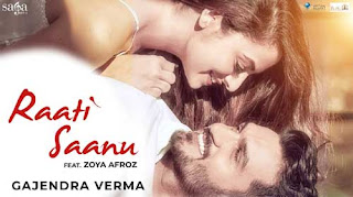 Raati Saanu Song Lyrics | Gajendra Verma | Hindi Song Lyrics Raati Saanu Song Lyrics | Gajendra Verma | Hindi Song Lyrics