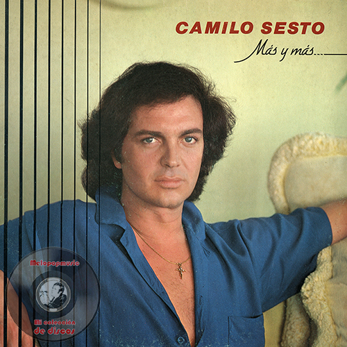 Melopopmusic Camilo Sesto Más Y Más [LP Ariola] (1981)