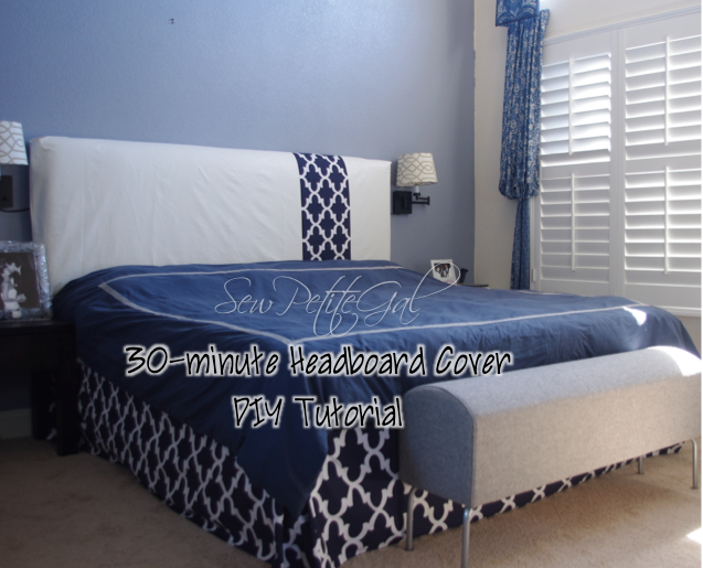 SewPetiteGal 30minute Removable Headboard Cover DIY Tutorial