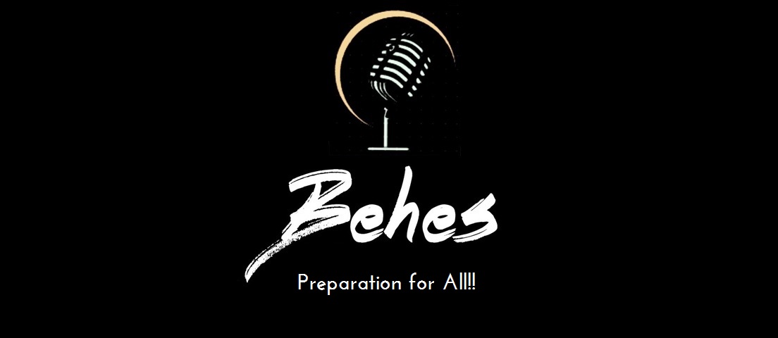 'Behes' - Preparation for all