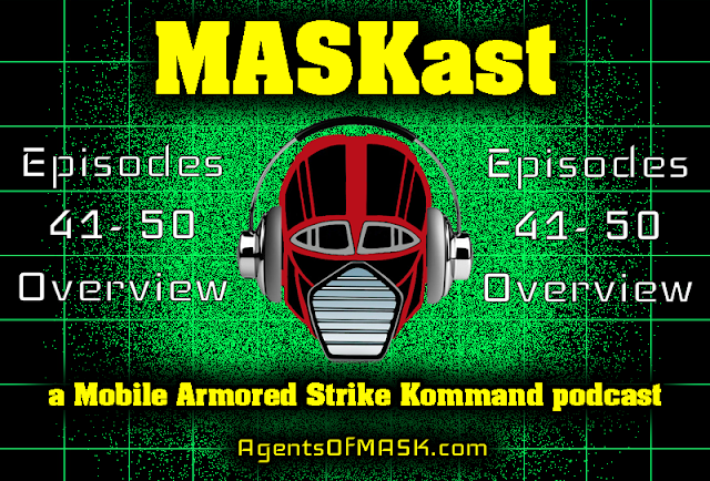 MASKast 66: Episodes 41-50 Overview