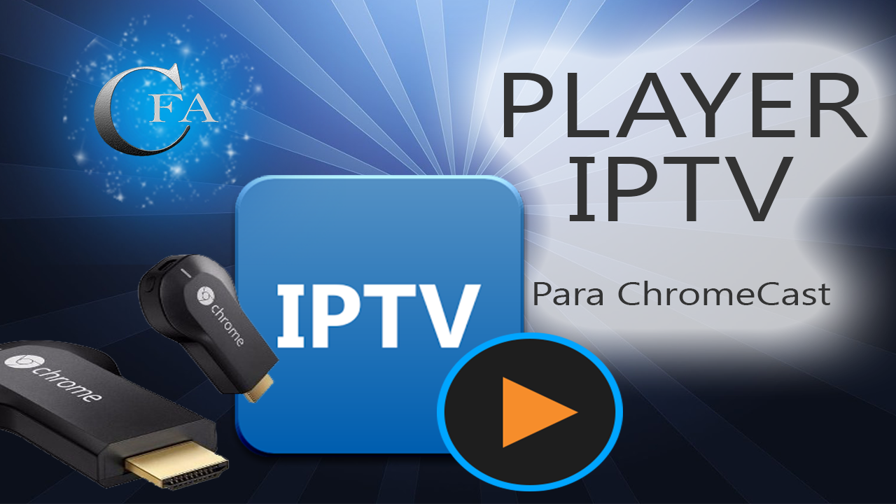 Player de Streaming do IPTV para ChromeCast 100 funcional