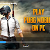 PLAY PUBG GAME ON YOUR PC !!