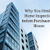Why You Need a Home Inspection before Purchasing a House