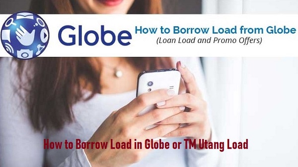 How to Borrow Load in Globe or TM Utang Load