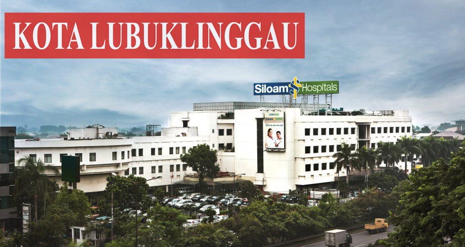 Lowongan Pekerjaan Rumah Sakit Siloam Lubuk Linggau