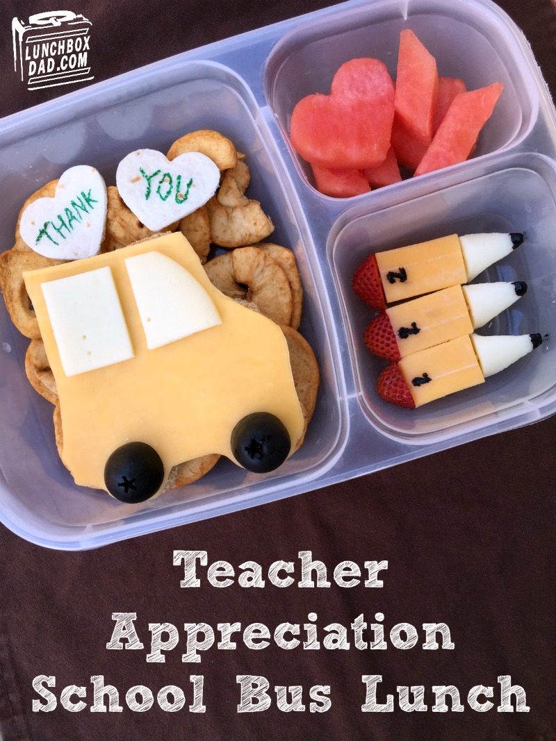 Lunchbox Dad: National Teacher Appreciation Week Lunch