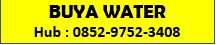 BUYA WATER ~ Hub. 0852-9752-3408