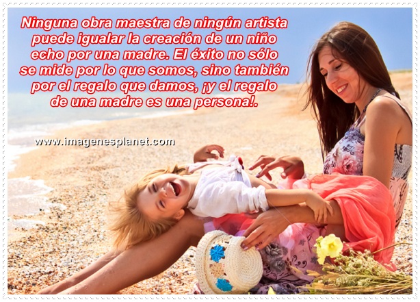 Día de la madre, frases, imagenes,tarjetas, postales, feliz día de la madre, 2015 Día de la madre, frases, imagenes,tarjetas, postales, feliz día de la madre, 2015