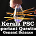 Kerala PSC - Important and Repeated General Science Questions - 02