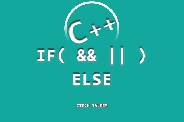 C++ if else && | | Operator