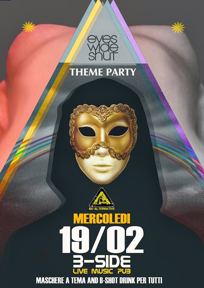 eventi "EYES WIDE SHUT" theme Party BSide UNICOSENZO.IT per sopravvivere alla Cosenza