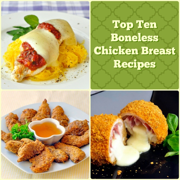 Top Ten Boneless Chicken Breast Recipes