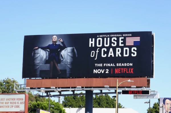 House of Cards final season 6 billboard House of Cards final season 6 billboard