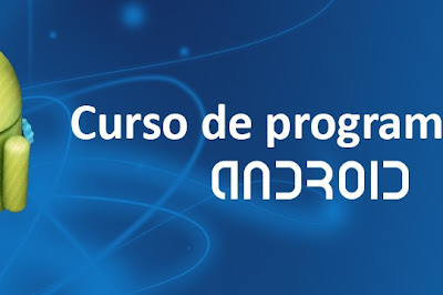 Curso gratis en español de programación en Android