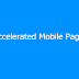 Mengenal Accelerated Mobile Pages HTML (AMP)