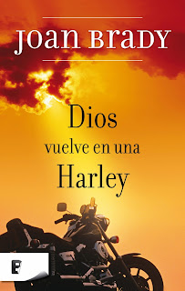 Dios vuelve en una harley Dios vuelve harley Brady